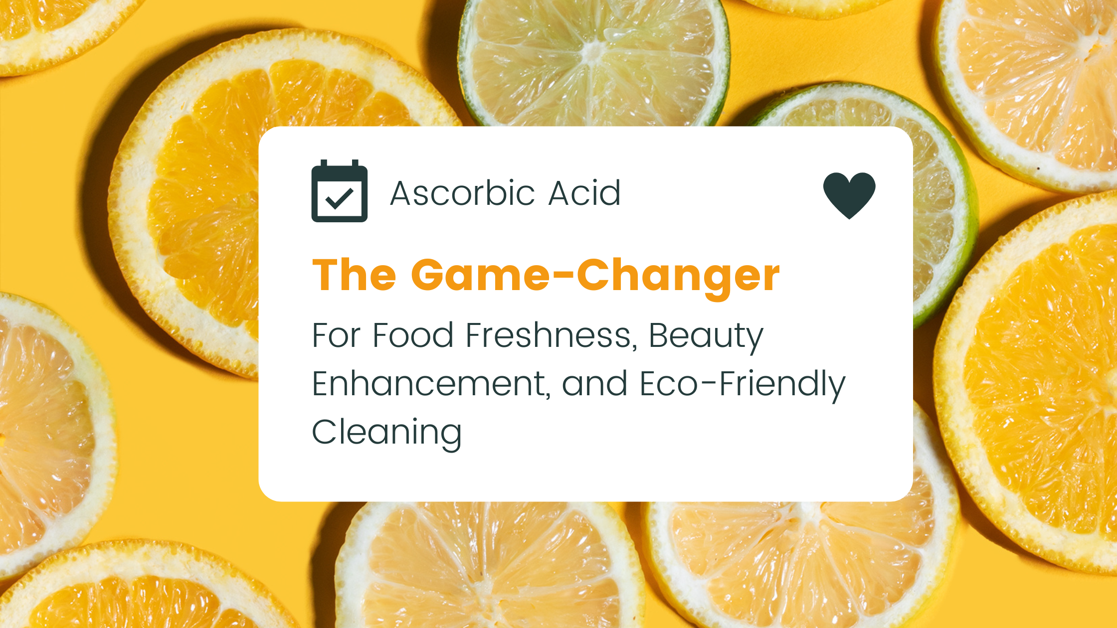Ascorbic Acid: The Game-Changer for Food Freshness, Beauty Enhancement, and Eco-Friendly Cleaning